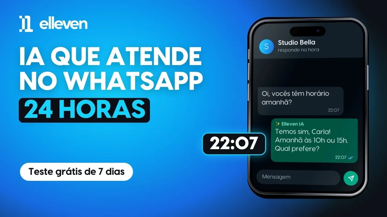 IA que atende no WhatsApp 24 horas: conheça a Elleven